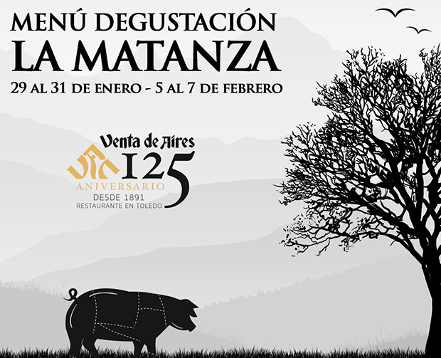 Jornadas de la matanza y el cerdo en Toledo. Restaurante Venta de Aires