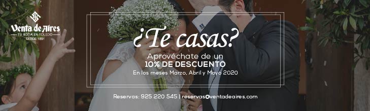 Promoción para bodas en Toledo con Venta de Aires